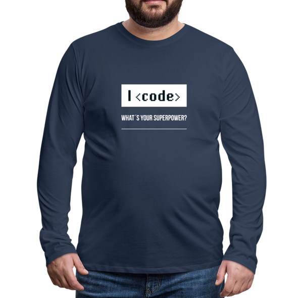 Männer Premium Langarmshirt: I code – what’s your superpower? - Navy