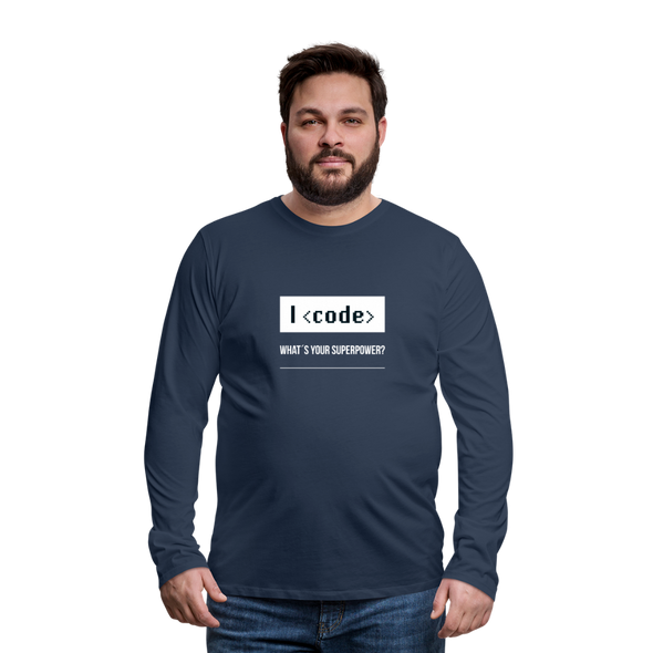 Männer Premium Langarmshirt: I code – what’s your superpower? - Navy