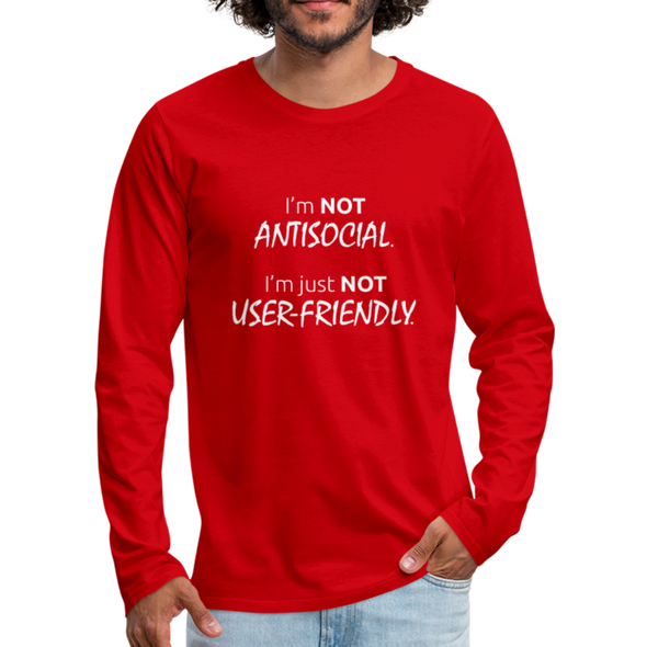 Männer Premium Langarmshirt: I’m not antisocial, I’m just not user-friendly - Rot