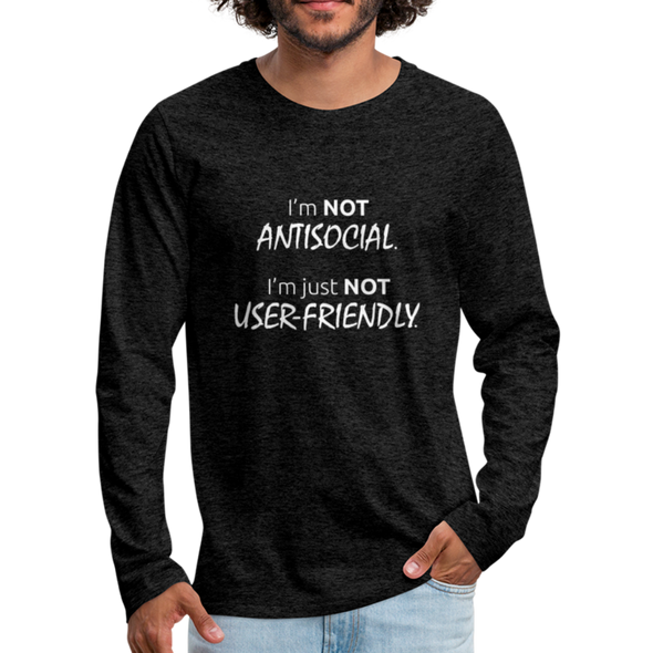 Männer Premium Langarmshirt: I’m not antisocial, I’m just not user-friendly - Anthrazit