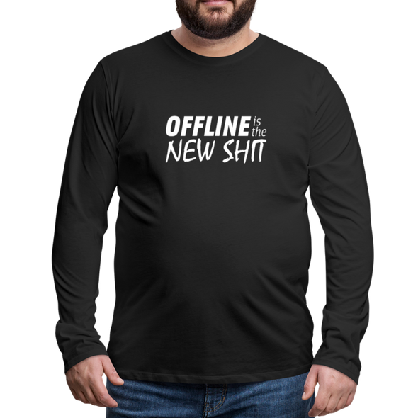 Männer Premium Langarmshirt: Offline is the new shit - Schwarz