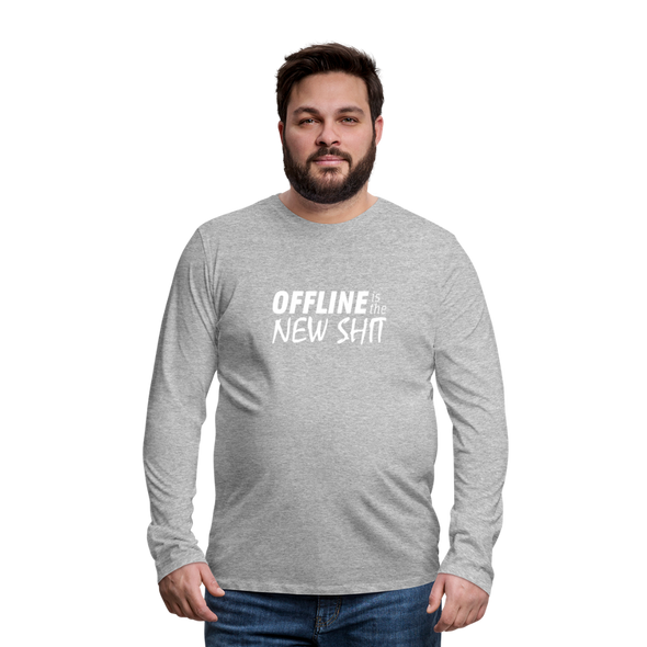 Männer Premium Langarmshirt: Offline is the new shit - Grau meliert