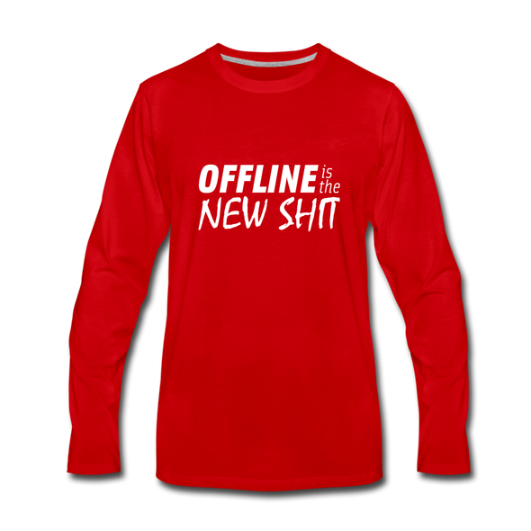 Männer Premium Langarmshirt: Offline is the new shit - Rot