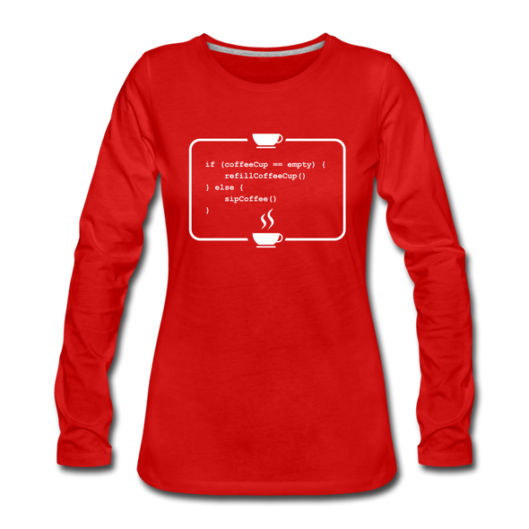 Frauen Premium Langarmshirt: Kein Code ohne Kaffee - Rot