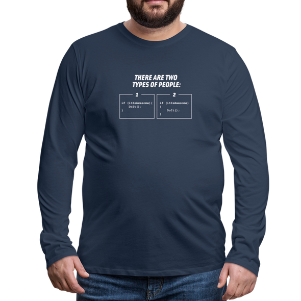 Männer Premium Langarmshirt: There are two types of people - Navy