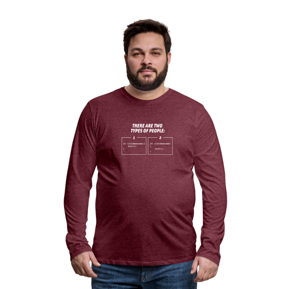 Männer Premium Langarmshirt: There are two types of people - Bordeauxrot meliert