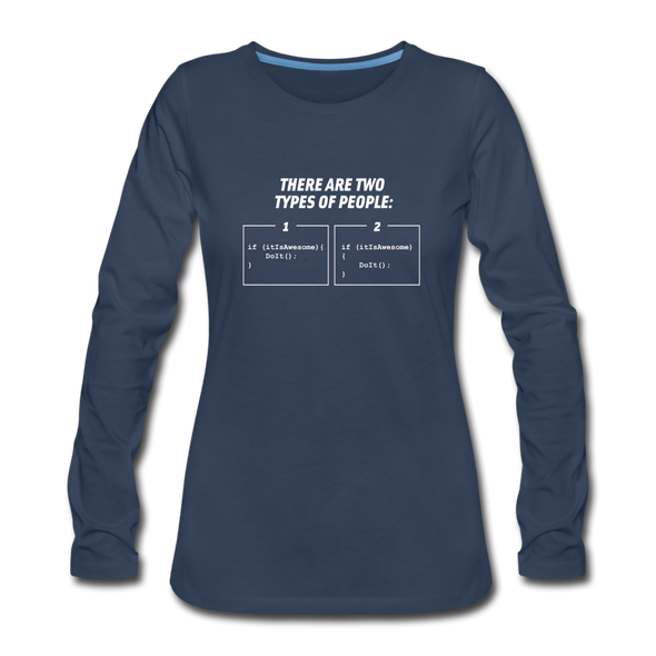 Frauen Premium Langarmshirt: There are two types of people - Navy