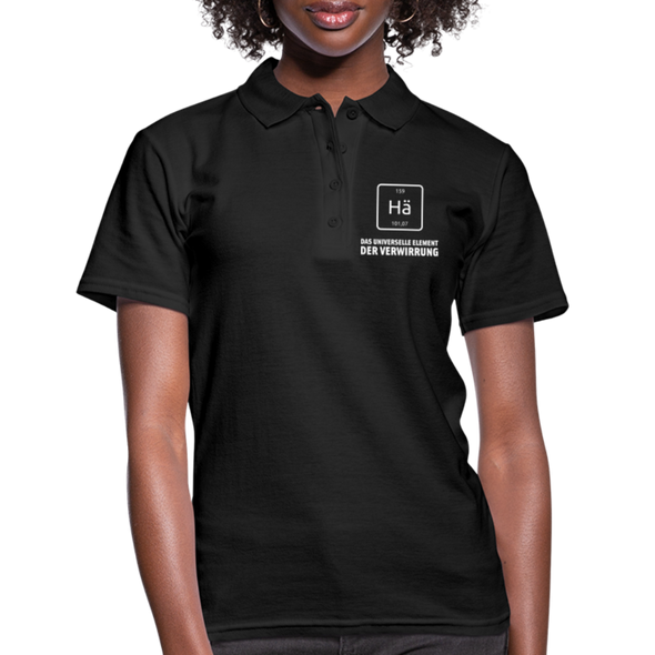 Frauen Poloshirt: Hä – Das universelle Element der Verwirrung - Schwarz