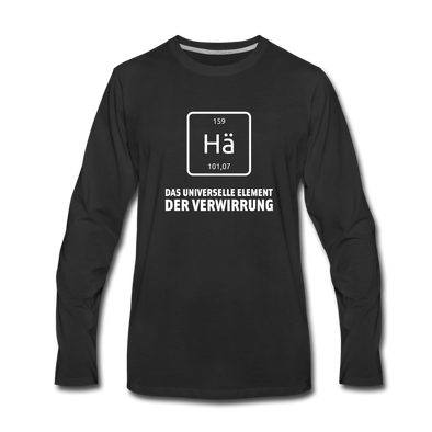 Männer Premium Langarmshirt: Hä – Das universelle Element der Verwirrung - Schwarz