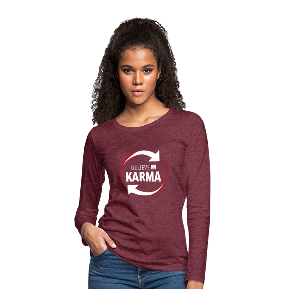 Frauen Premium Langarmshirt: Believe in Karma - Bordeauxrot meliert