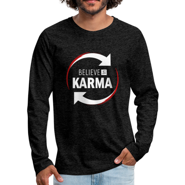 Männer Premium Langarmshirt: Believe in Karma - Anthrazit