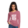 Frauen Premium Langarmshirt: Kein Backup? Kein Mitleid! - Malve