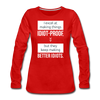 Frauen Premium Langarmshirt: I excel at making things idiot-proof - Rot
