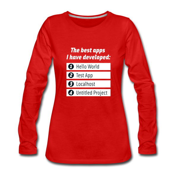 Frauen Premium Langarmshirt: The best apps I have developed - Rot