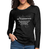 Frauen Premium Langarmshirt: Mathematics - The only place on earth - Anthrazit