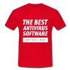 Männer T-Shirt: The best antivirus software - Rot
