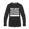 Männer Premium Langarmshirt: The best antivirus software - Schwarz