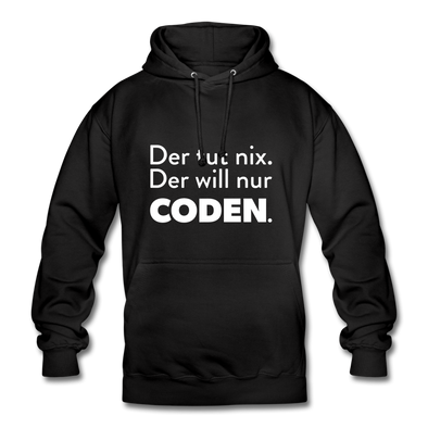 Unisex Hoodie: Der tut nix. Der will nur coden. - Schwarz