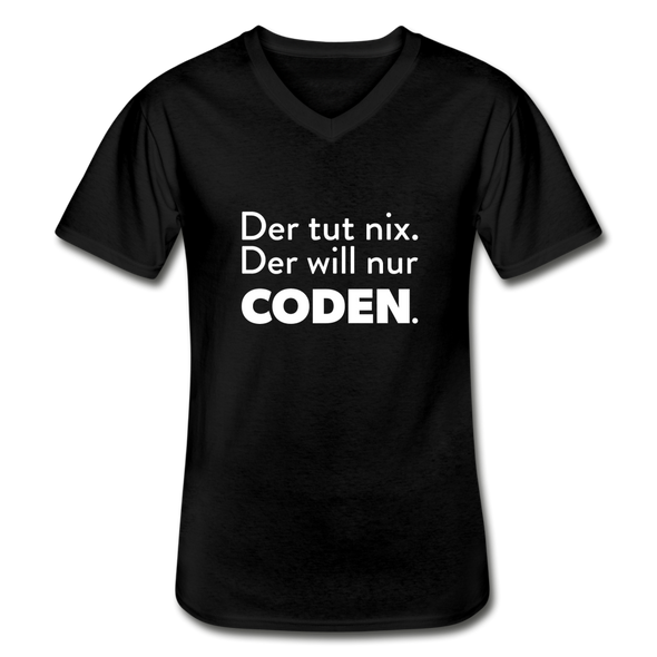 Männer-T-Shirt mit V-Ausschnitt: Der tut nix. Der will nur coden. - Schwarz