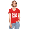 Frauen-T-Shirt mit V-Ausschnitt: Never do something by hand. - Rot