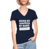 Frauen-T-Shirt mit V-Ausschnitt: Never do something by hand. - Navy