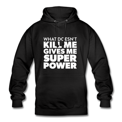 Unisex Hoodie: What doesn´t kill me gives me superpower. - Schwarz