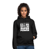 Unisex Hoodie: What doesn´t kill me gives me superpower. - Schwarz