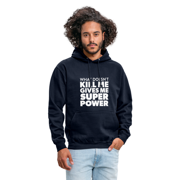 Unisex Hoodie: What doesn´t kill me gives me superpower. - Navy