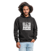 Unisex Hoodie: What doesn´t kill me gives me superpower. - Anthrazit