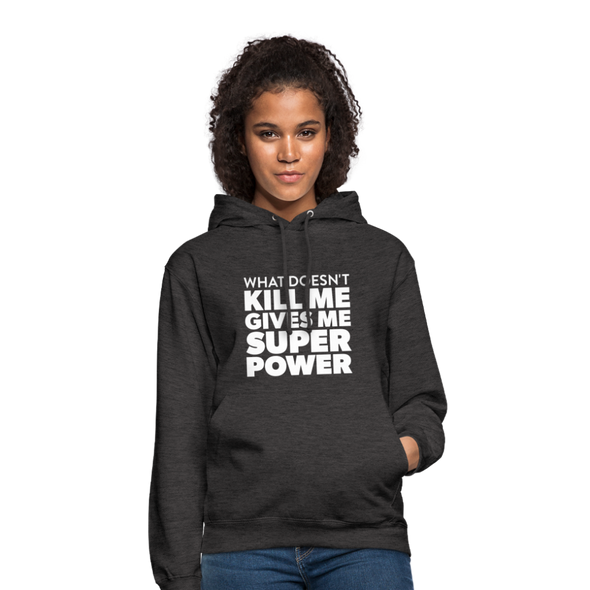 Unisex Hoodie: What doesn´t kill me gives me superpower. - Anthrazit