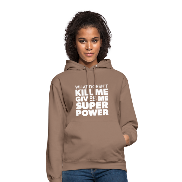 Unisex Hoodie: What doesn´t kill me gives me superpower. - Mokka