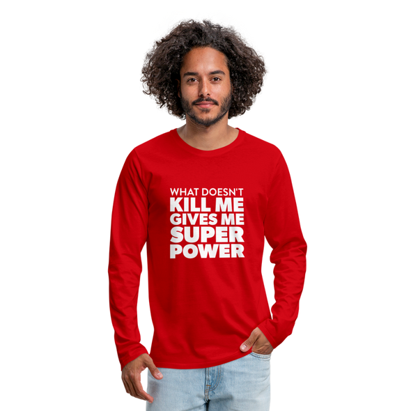 Männer Premium Langarmshirt: What doesn´t kill me gives me superpower. - Rot