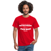 Männer T-Shirt: Ich brauch keinen Mittelfinger. Ich kann „Fick Dich“ lächeln. - Rot