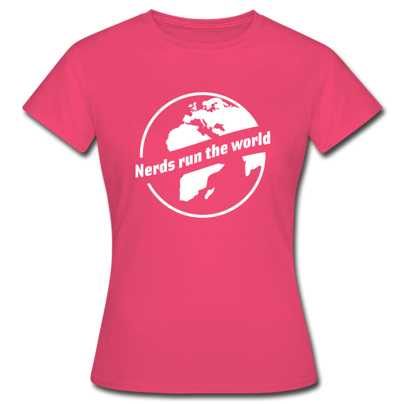 Frauen T-Shirt: Nerds run the world. - Azalea
