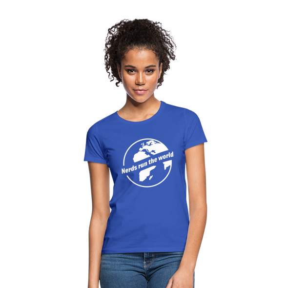 Frauen T-Shirt: Nerds run the world. - Royalblau