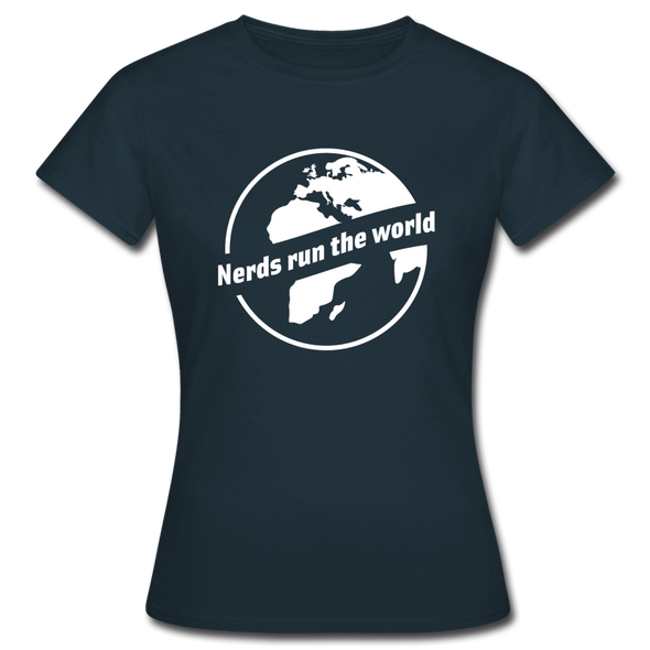 Frauen T-Shirt: Nerds run the world. - Navy