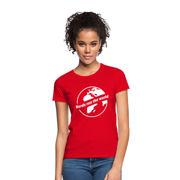 Frauen T-Shirt: Nerds run the world. - Rot