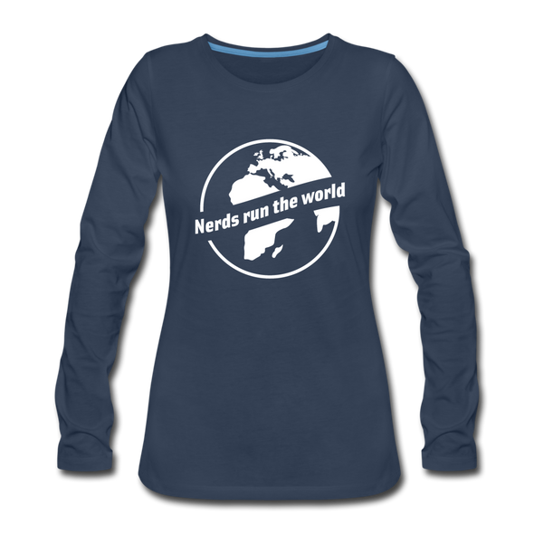 Frauen Premium Langarmshirt: Nerds run the world. - Navy