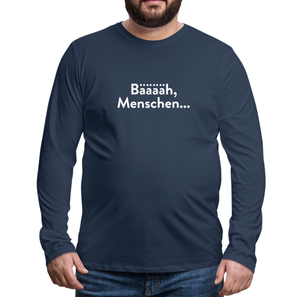 Männer Premium Langarmshirt: Bääääh, Menschen... - Navy