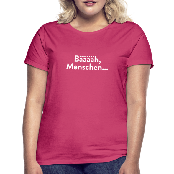 Frauen T-Shirt: Bääääh, Menschen... - Azalea
