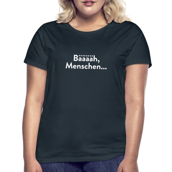 Frauen T-Shirt: Bääääh, Menschen... - Navy