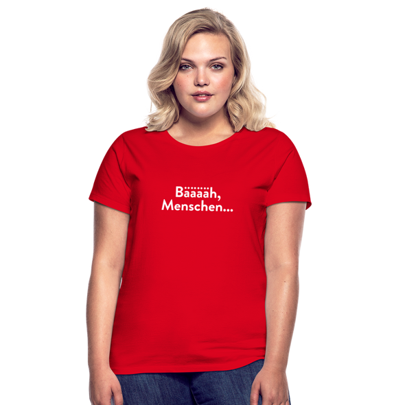 Frauen T-Shirt: Bääääh, Menschen... - Rot