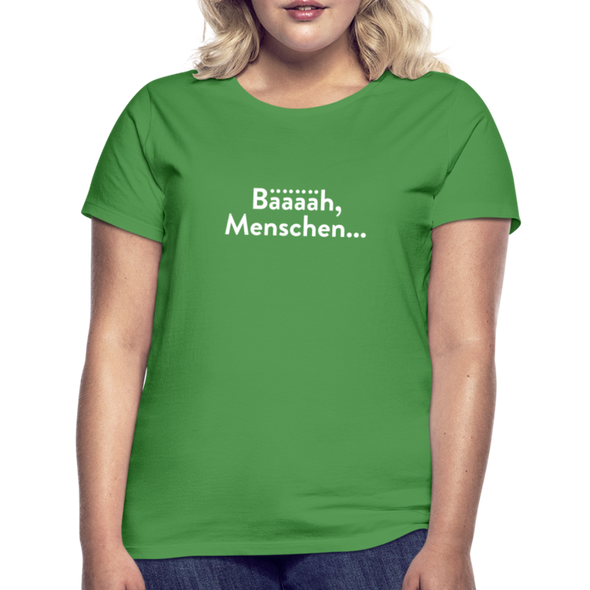 Frauen T-Shirt: Bääääh, Menschen... - Kelly Green