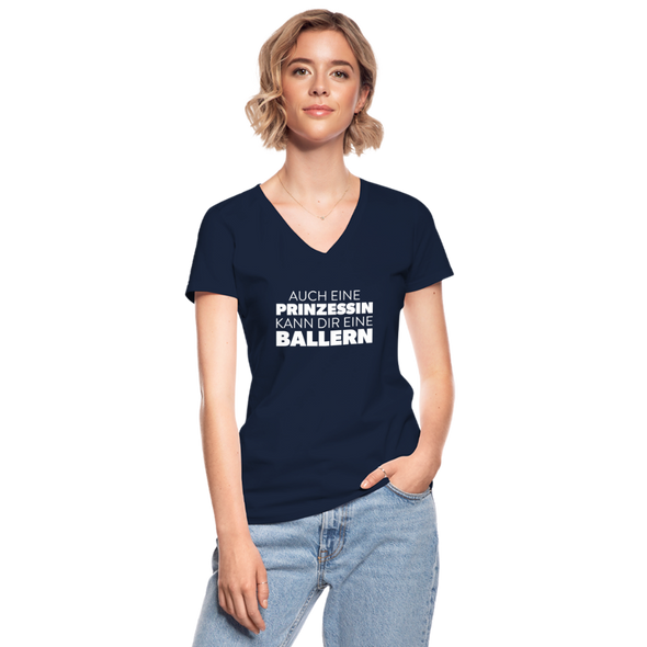 Frauen-T-Shirt mit V-Ausschnitt: Auch eine Prinzessin kann Dir eine ballern. - Navy