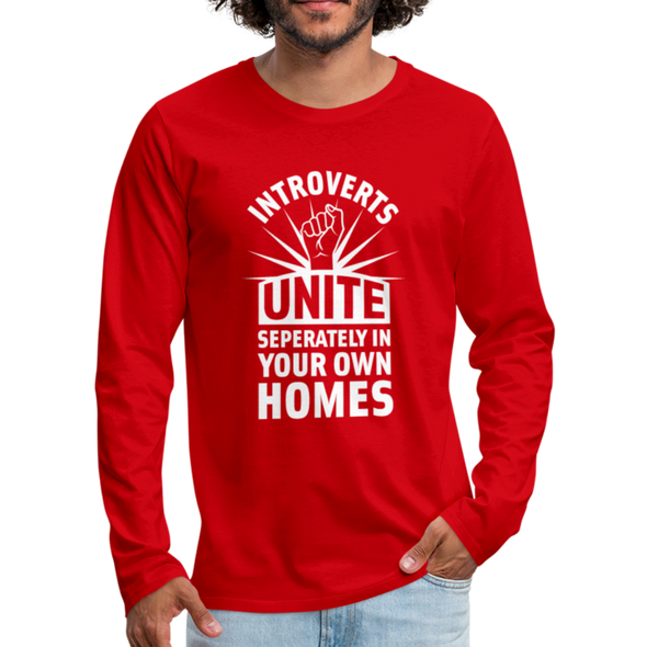 Männer Premium Langarmshirt: Introverts unite separately in your own homes. - Rot