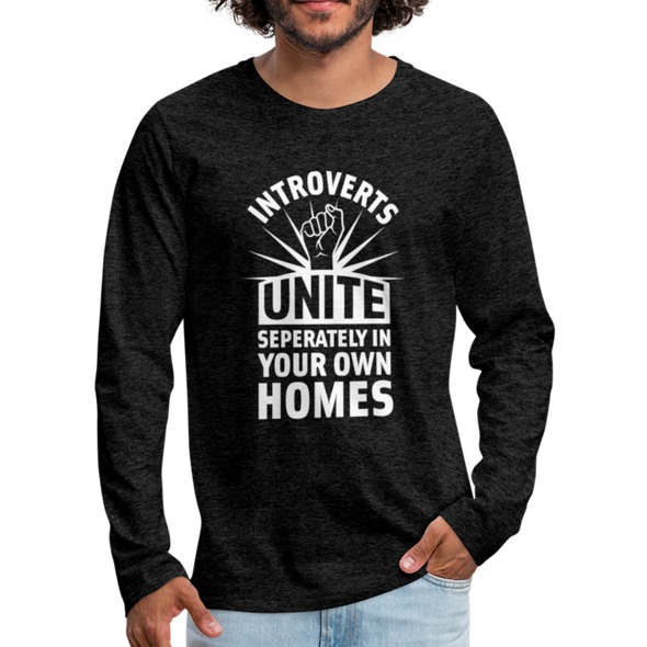 Männer Premium Langarmshirt: Introverts unite separately in your own homes. - Anthrazit