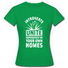 Frauen T-Shirt: Introverts unite separately in your own homes. - Kelly Green