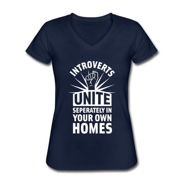 Frauen-T-Shirt mit V-Ausschnitt: Introverts unite separately in your own homes. - Navy