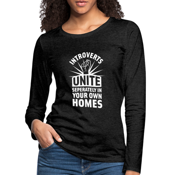Frauen Premium Langarmshirt: Introverts unite separately in your own homes. - Anthrazit