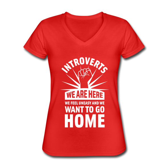 Frauen-T-Shirt mit V-Ausschnitt: Nerd, Text, lustige Sprüche, nerdy, introvert, Introverts we want to go home - Rot